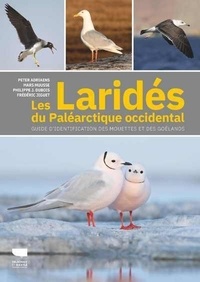 Peter Adriaens et Mars Muusse - Les Laridés du Paléarctique occidental - Guide d'identification des mouettes et des goélands.