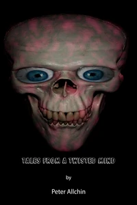 Tales From a Twisted Mind
