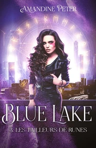 Blue Lake : Les tailleurs de runes