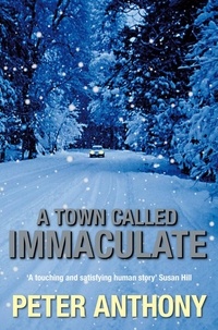 Peter Anthony - A Town Called Immaculate.