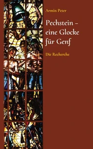 Pechstein - eine Glocke für Genf