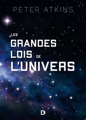 Les grandes lois de l'univers