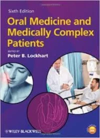 Oral Medicine and Medically Complex Patients.