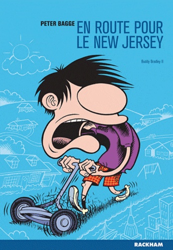 Peter Bagge - Buddy Bradley Tome 2 : En route pour le New Jersey.