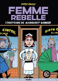 Amazon télécharger des livres sur ipad Femme rebelle  - L'histoire de Margaret Sanger par Peter Bagge, Paulin Dardel  9791092457537