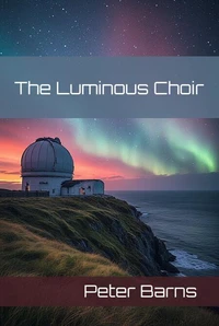 The Luminous Choir