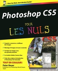 Peter Bauer - Photoshop CS5 pour les nuls.
