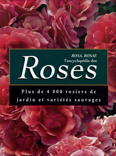 Peter Beales - Rosa, Rosae l'encyclopédie des Roses.