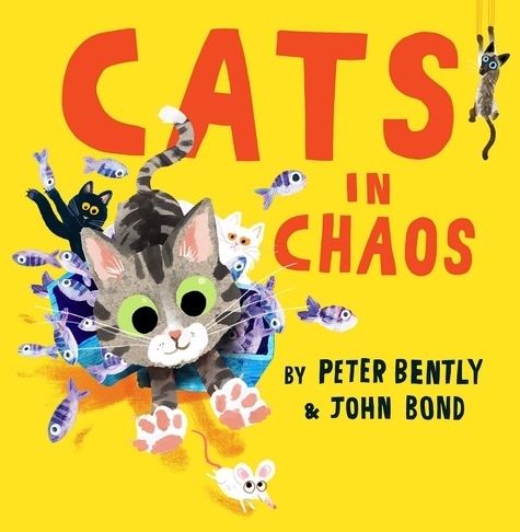 Peter Bently et John Bond - Cats in Chaos.
