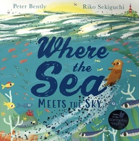 Peter Bently et Riko Sekiguchi - Where the Sea Meets the Sky.