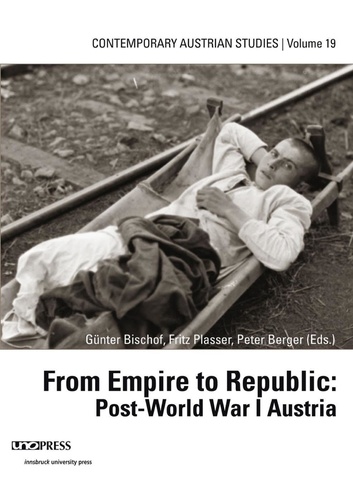 From Empire to Republic. Post-World War I Austria