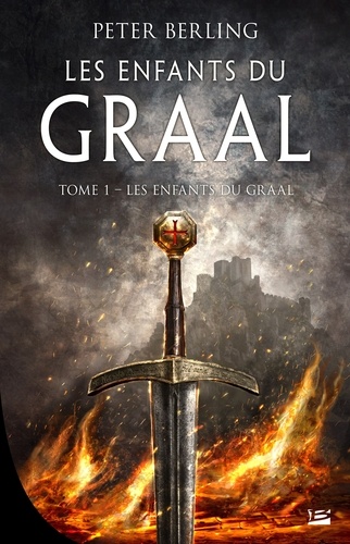 Les Enfants du Graal. Les Enfants du Graal, T1