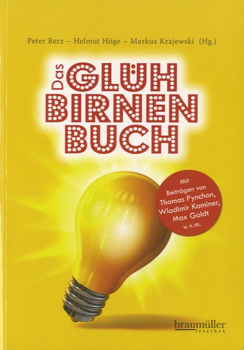 Peter Berz - Das Glühbirnenbuch.