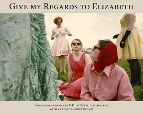 Peter Bialobrzeski - Give my regards to Elizabeth.