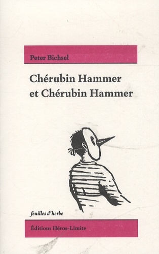 Peter Bichsel - Chérubin Hammer et Chérubin Hammer.