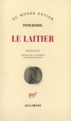 Peter Bichsel - Le laitier.