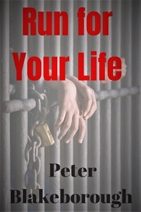  Peter Blakeborough - Run for Your Life.