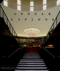 Peter Blundell Jones - Gunnar Asplund - Edition en anglais.