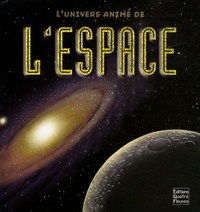Kim Thompson et Peter Bond - L'univers animé de l'espace.