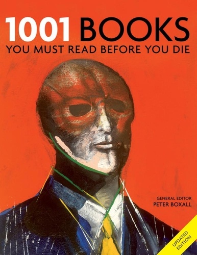 1001 Books You Must Read Before You Die. You Must Read Before You Die