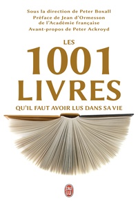 Peter Boxall - Les 1001 livres qu'il faut avoir lus dans sa vie.