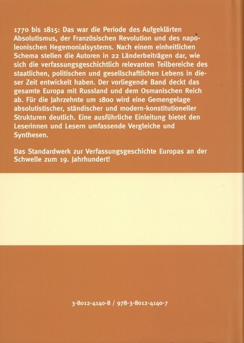 Handbuch der europäischen Verfassungsgeschichte im 19. Jahrhundert. Instiutionen und rechtspraxis im gesellschaftlichen wandel. Band 1: Um 1800