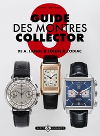 Guide des montres collector - Tome 3, De A. Lange & Söhne à Zodiac.pdf