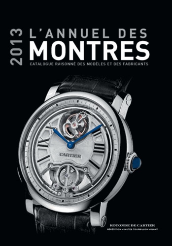 Catalogue Raisonné L'Annuel Des Montres 2009 – Édition 352 Pages – Occasion