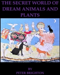  Peter Brighton - The Secret World of Dream Animals and  Plants - The Secret World of the Plant People, #3.