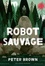 Robot sauvage - Occasion