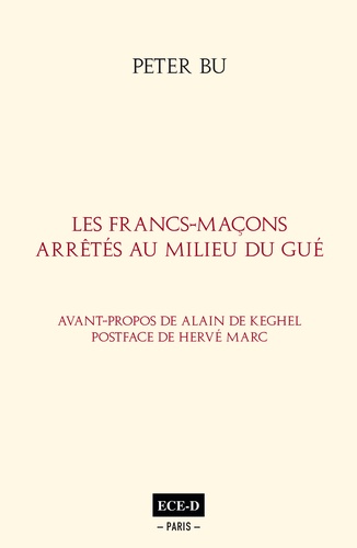 Les Francs-Maçons arrêtés au milieu du Gué