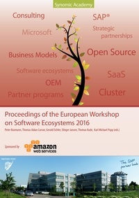 Peter Buxmann et Thomas Aidan Curran - Proceedings of the European Workshop on Software Ecosystems 2016 - Where science meets Business.