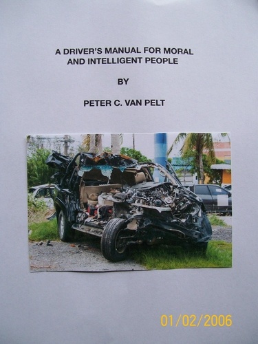  Peter C. Van Pelt - A Driver's Manual for Moral and Intelligent People.