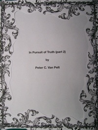  Peter C. Van Pelt - In Pursuit of Truth (part 2) - In Pursuit of Truth, #2.