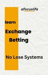  Peter Callaghan - Exchange Betting No Lose Systems.