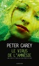 Peter Carey - Le virus de l'amnésie.