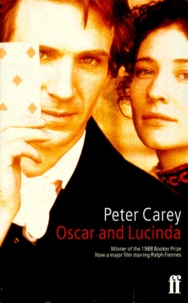 Peter Carey - Oscar And Lucinda.