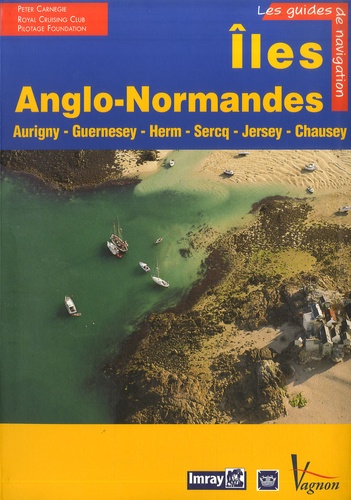 Peter Carnegie - Iles Anglo-Normandes - Aurigny Guernesey Herm Sercq Jersey Chausey.