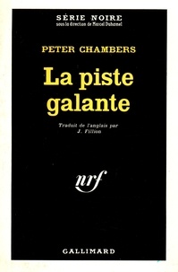 Peter Chambers - La piste galante.