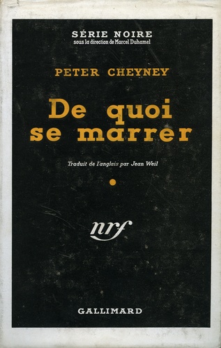 Peter Cheyney - De quoi se marrer.