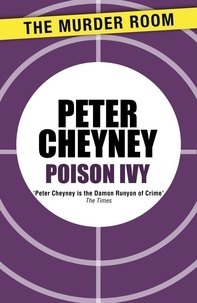 Peter Cheyney - Poison Ivy.