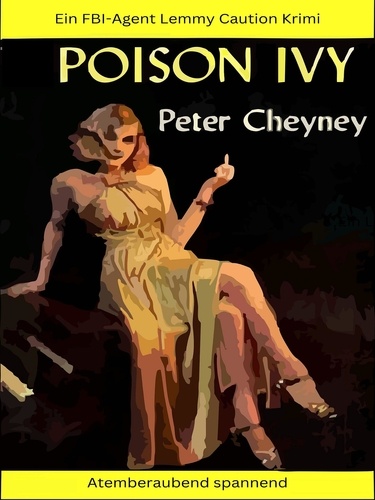 Poison Ivy. Ein FBI-Agent Lemmy Caution Krimi