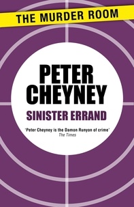 Peter Cheyney - Sinister Errand.