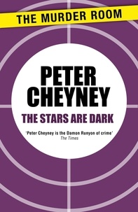 Peter Cheyney - The Stars Are Dark.