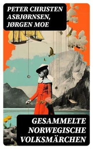 Gesammelte Norwegische Volksmärchen