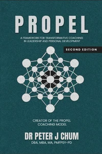 PROPEL - A Framework for Transformative Coaching in Leadership and Personal Development