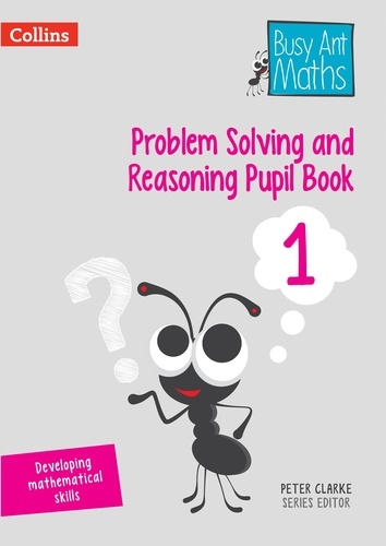 Peter Clarke - Problem Solving and Reasoning Pupil Book 1.