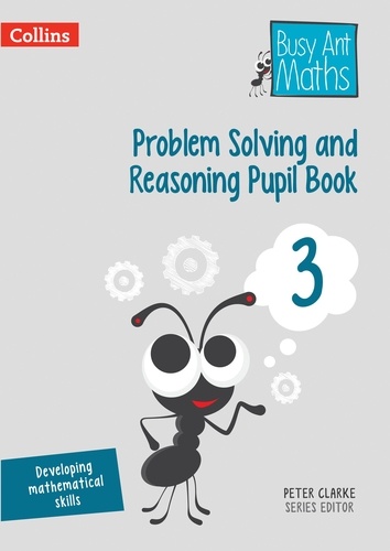 Peter Clarke - Problem Solving and Reasoning Pupil Book 3.