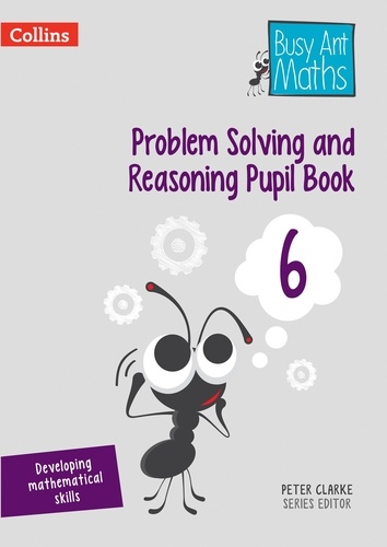 Peter Clarke - Problem Solving and Reasoning Pupil Book 6.