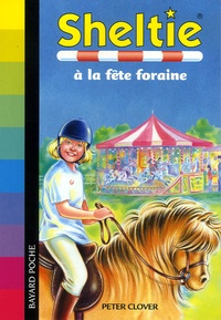 Peter Clover - Sheltie Tome 24 : Sheltie à la fête foraine.